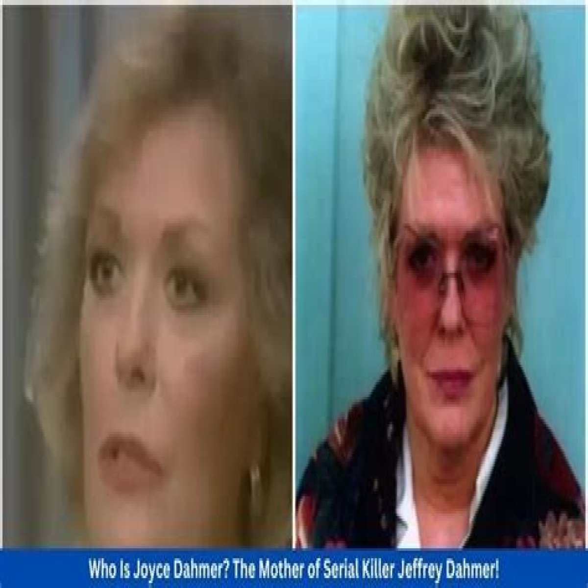 Joyce Dahmer, Mother Of A Notorious Serial Killer