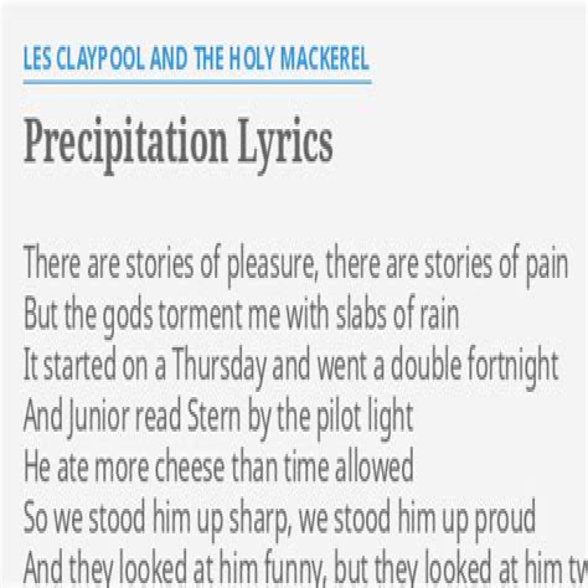 
                    Les Claypool
                     – 
                    Precipitation lyrics
                